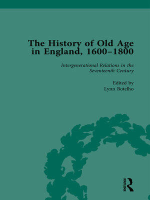 cover image of The History of Old Age in England, 1600-1800, Part I Vol 3